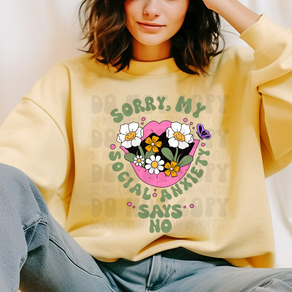 MY SOCIAL ANXIETY SAYS NO - DTF TRANSFER