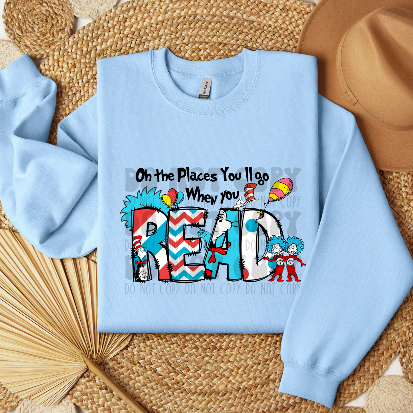 THE PLACES YOU'LL GO READ - DTF TRANSFER