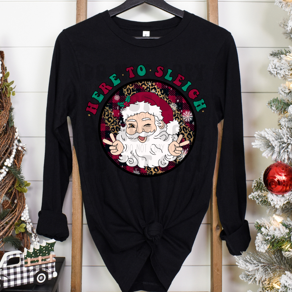 SANTA - HERE TO SLEIGH - DTF TRANSFER