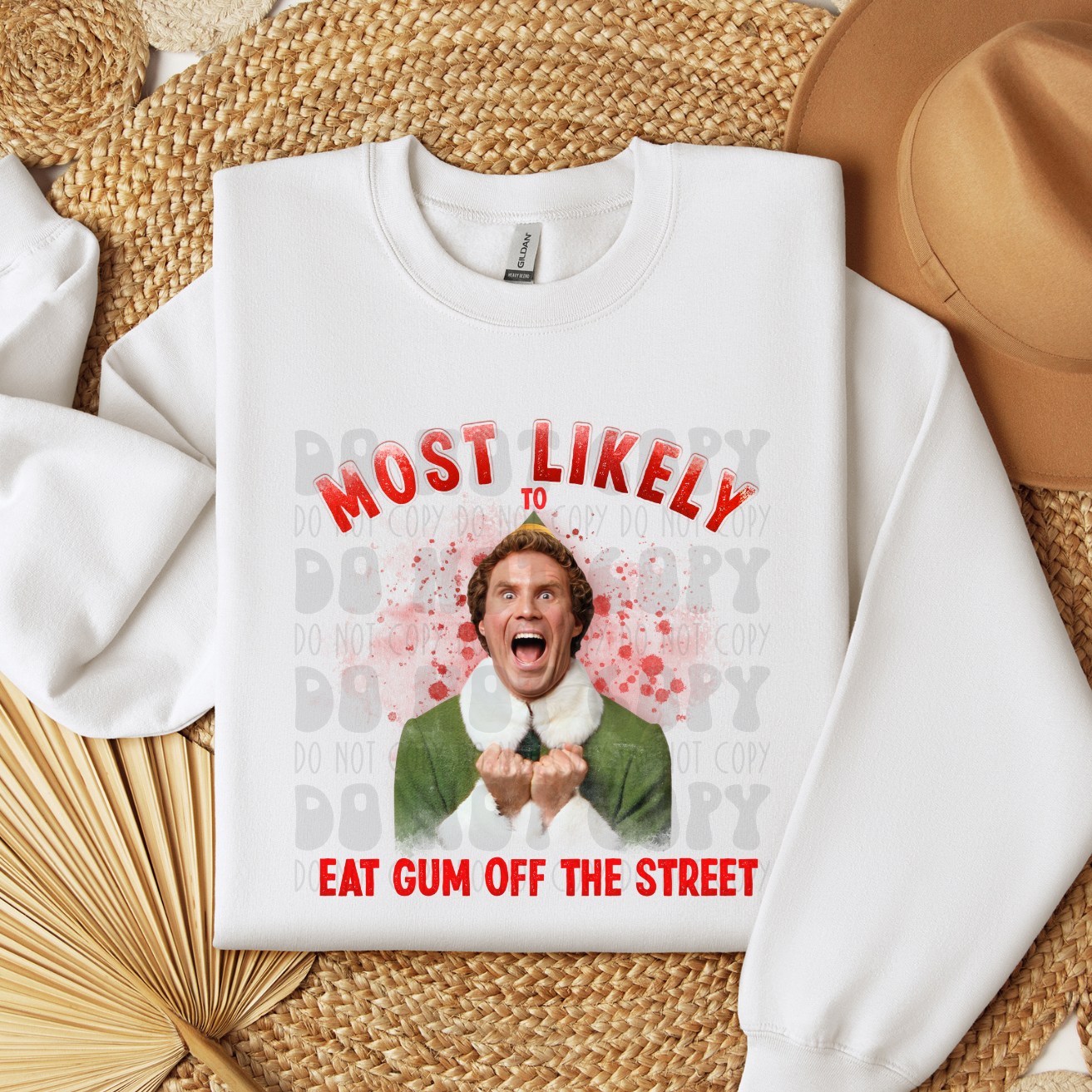 MOST LIKELY TO EAT GUM OFF THE STREET - DTF TRANSFER