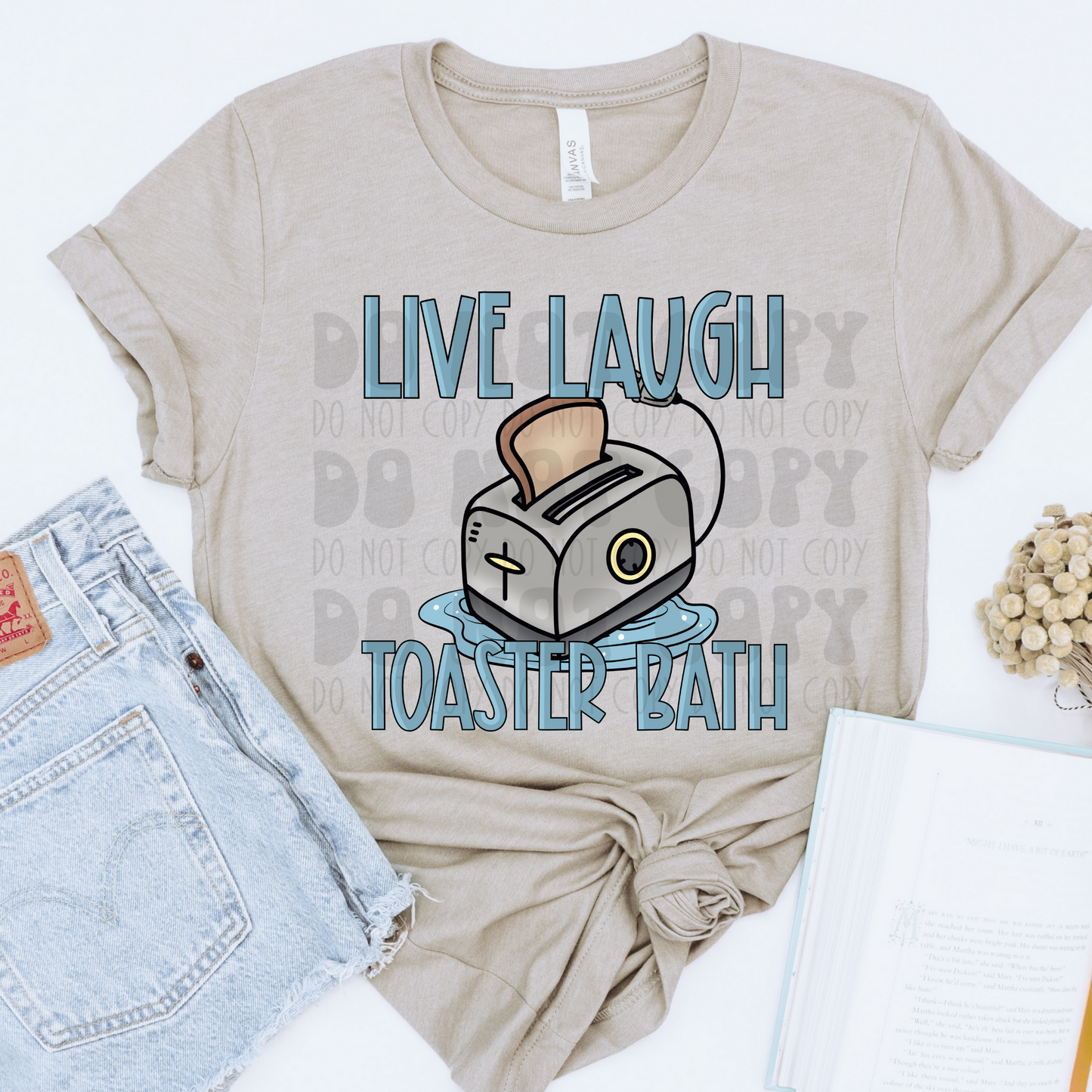 LIVE LAUGH TOASTER BATH - DTF TRANSFER
