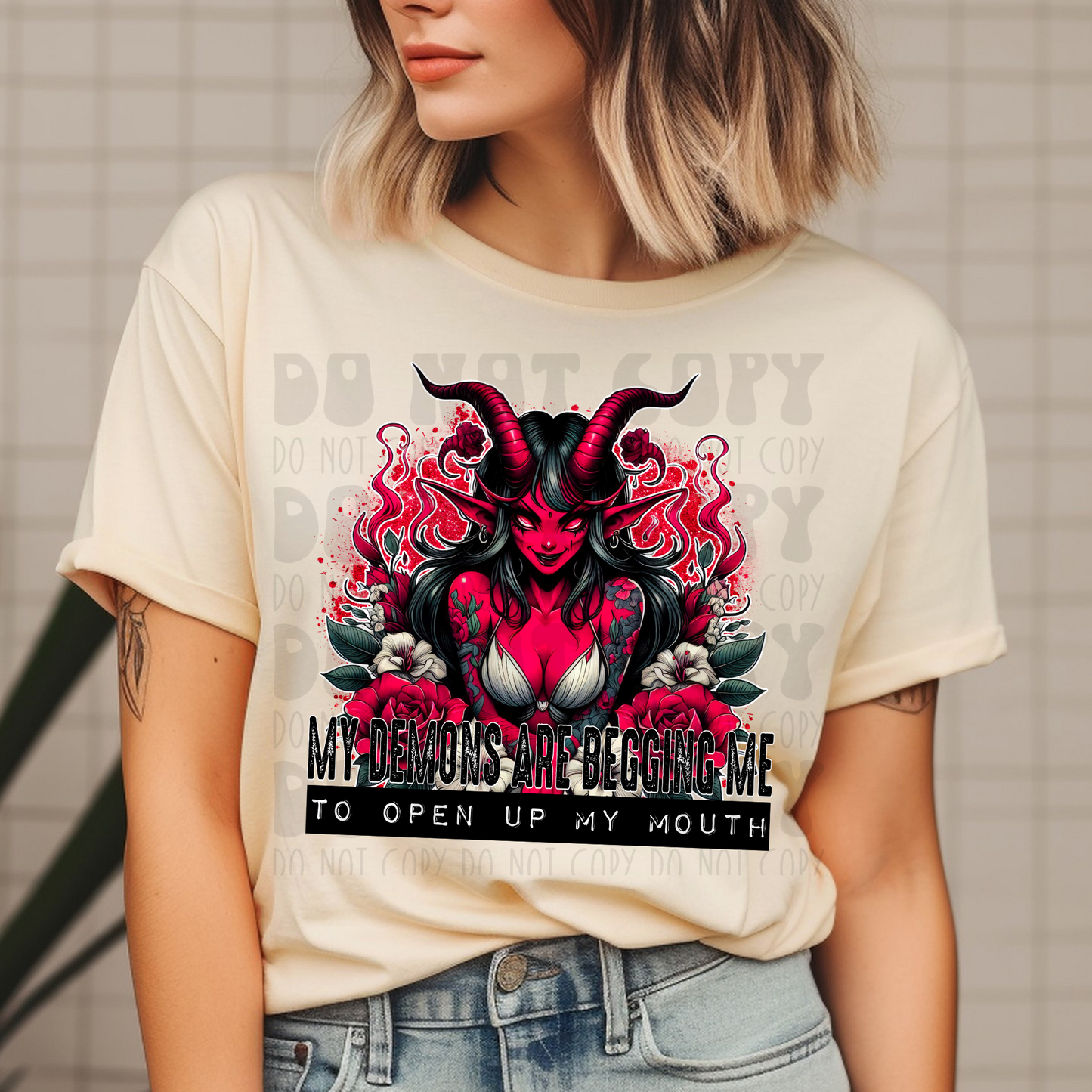 MY DEMONS ARE BEGGING ME - DTF TRANSFER