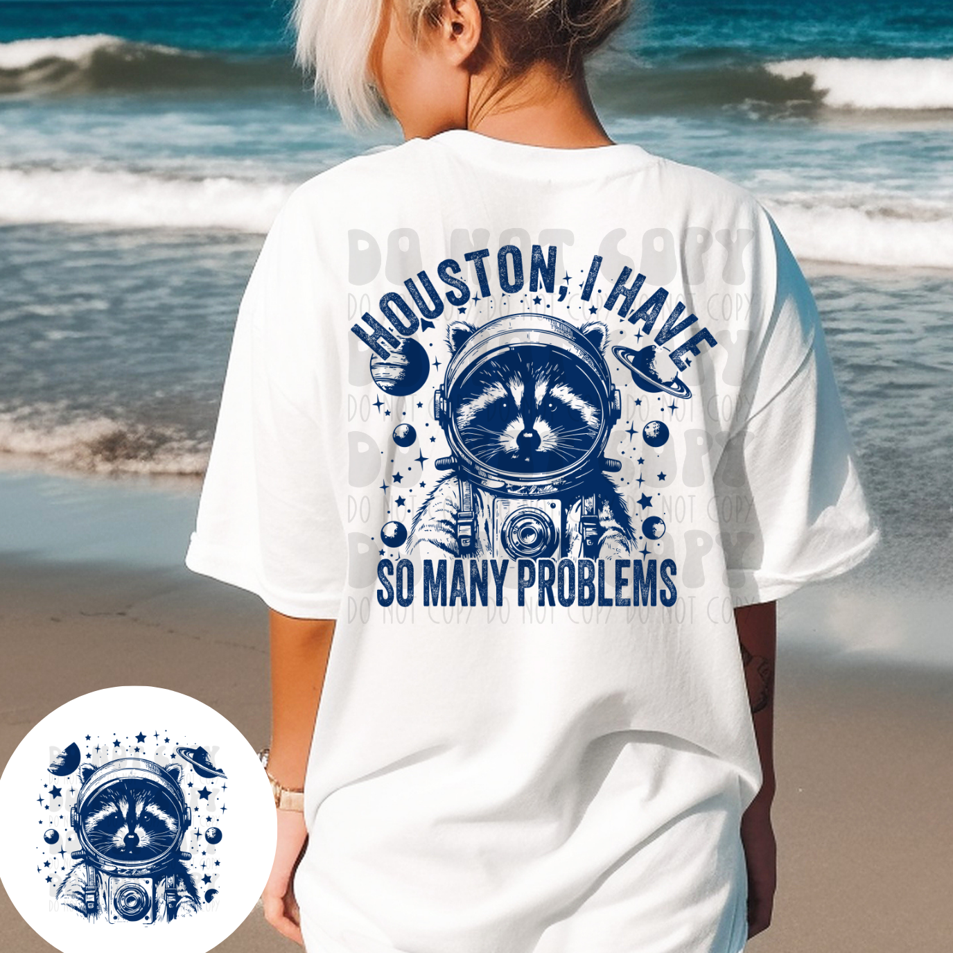 HOUSTON I HAVE SO MANY PROBLEMS RACOON W/POCKET - DTF TRANSFER