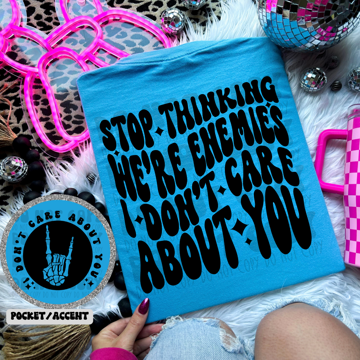 DONT CARE ABOUT YOU W/POCKET - DTF TRANSFER