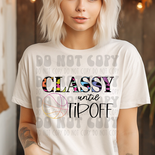 CLASSY UNTIL TIP OFF COLORFUL - DTF TRANSFER