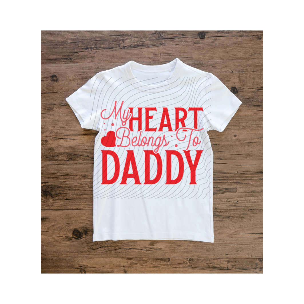 HEART BELONGS TO DADDY - DTF TRANSFER