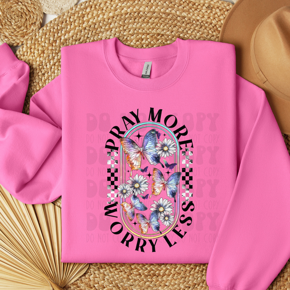 PRAY MORE, WORRY LESS. COLOR - DTF TRANSFER