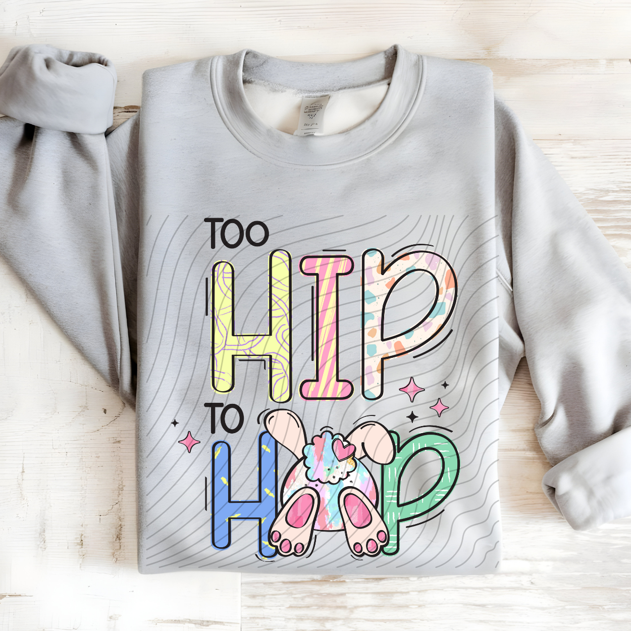 TOO HIP TO HOP - DTF TRANSFER