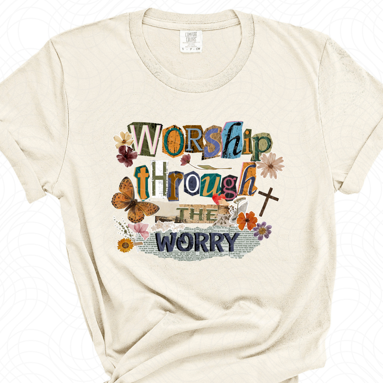WORSHIP THROUGH THE WORRY - DTF TRANSFER