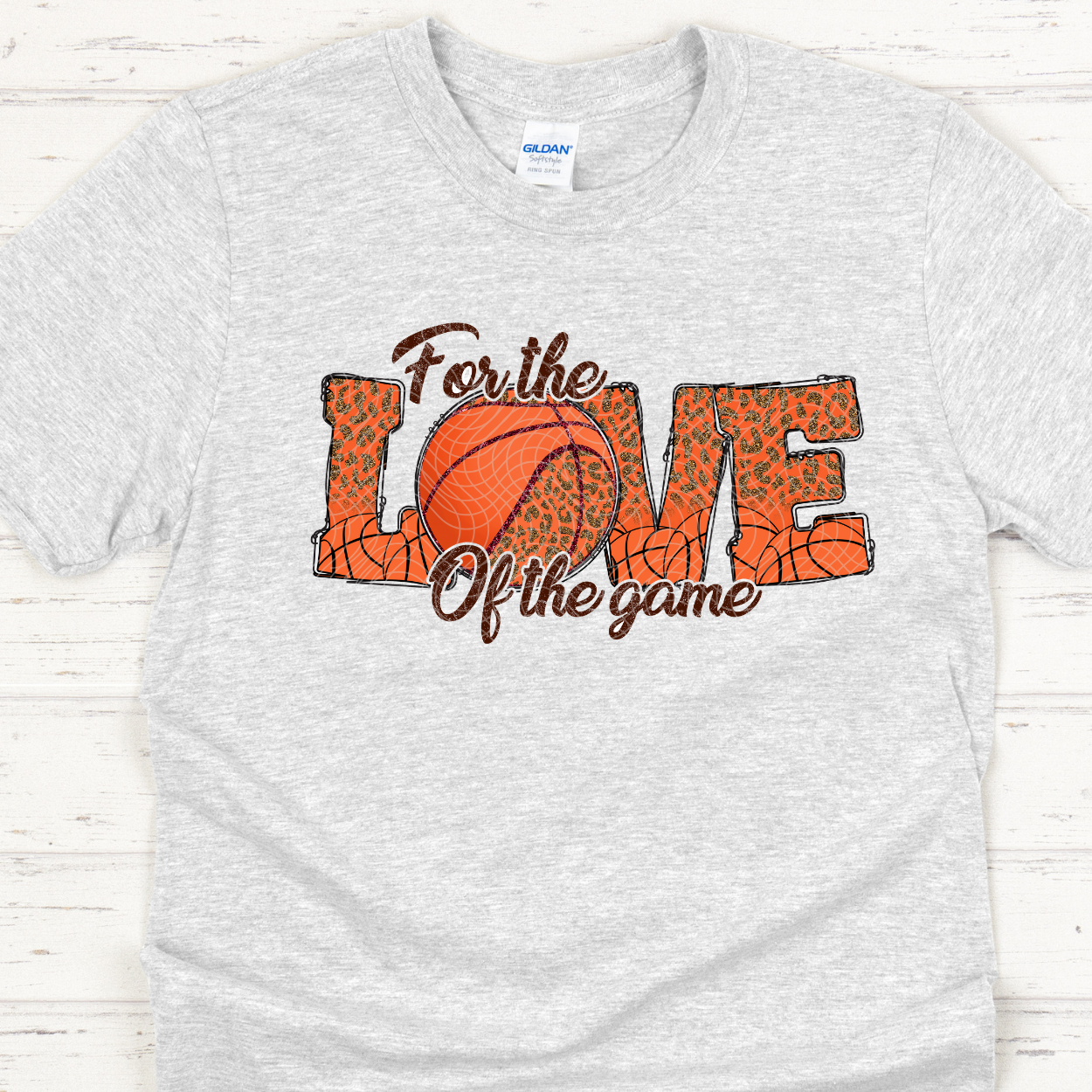 FOR THE LOVE OF THE GAME BASKETBALL - DTF TRANSFER