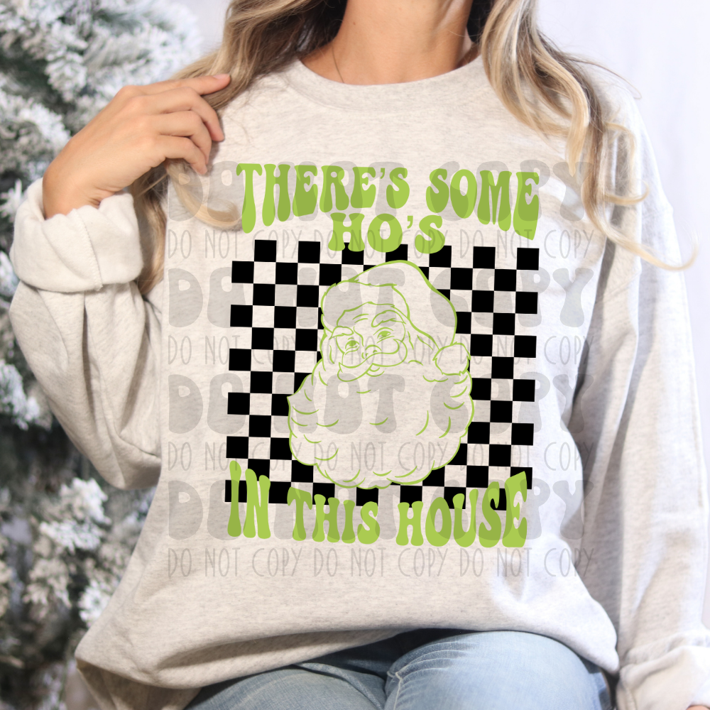 HOS IN THIS HOUSE - GREEN - DTF TRANSFER