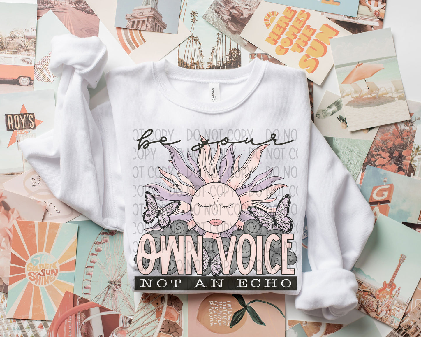 BE YOUR OWN VOICE, NOT AN ECHO - DTF TRANSFER