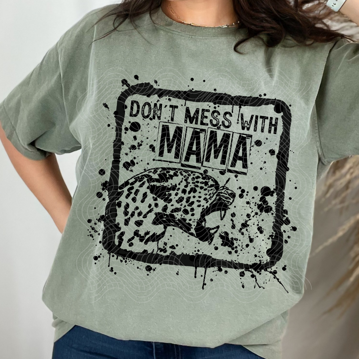 DON'T MESS WITH MAMA - DTF TRANSFER
