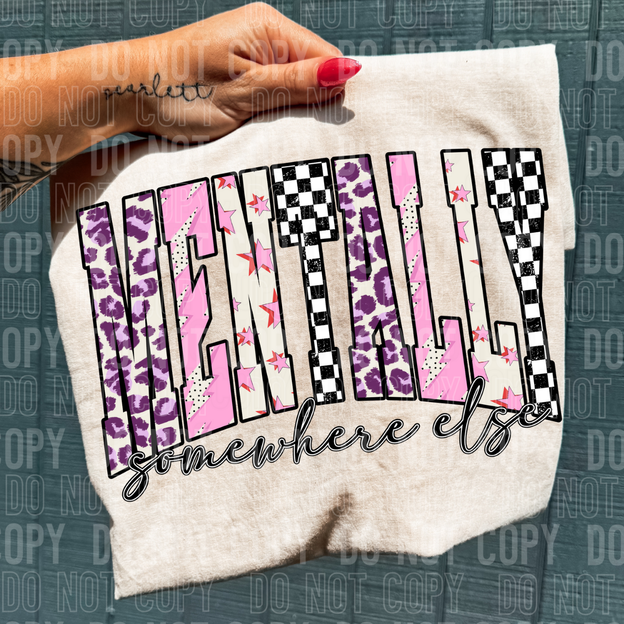 MENTALLY SOMEWHERE ELSE - DTF TRANSFER