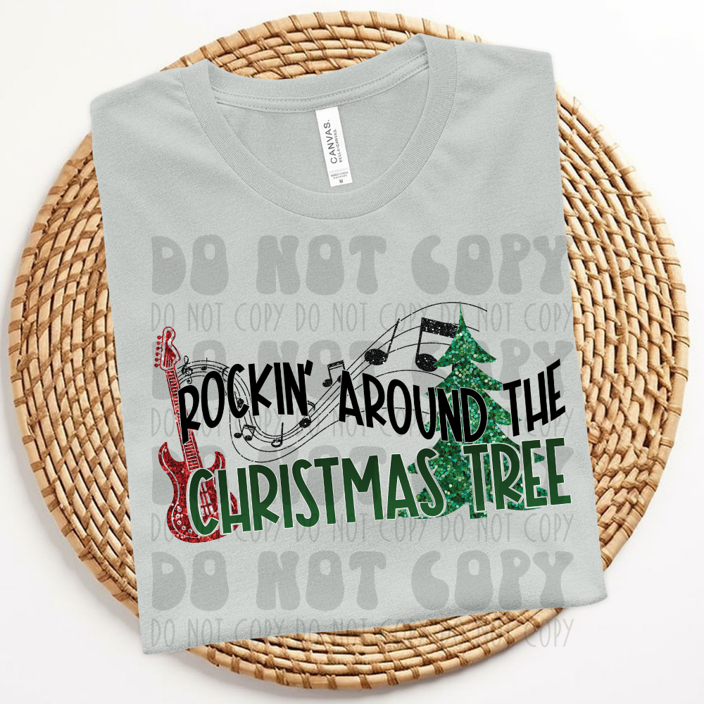 ROCKIN AROUND THE CHRISTMAS TREE - GREEN - DTF TRANSFER