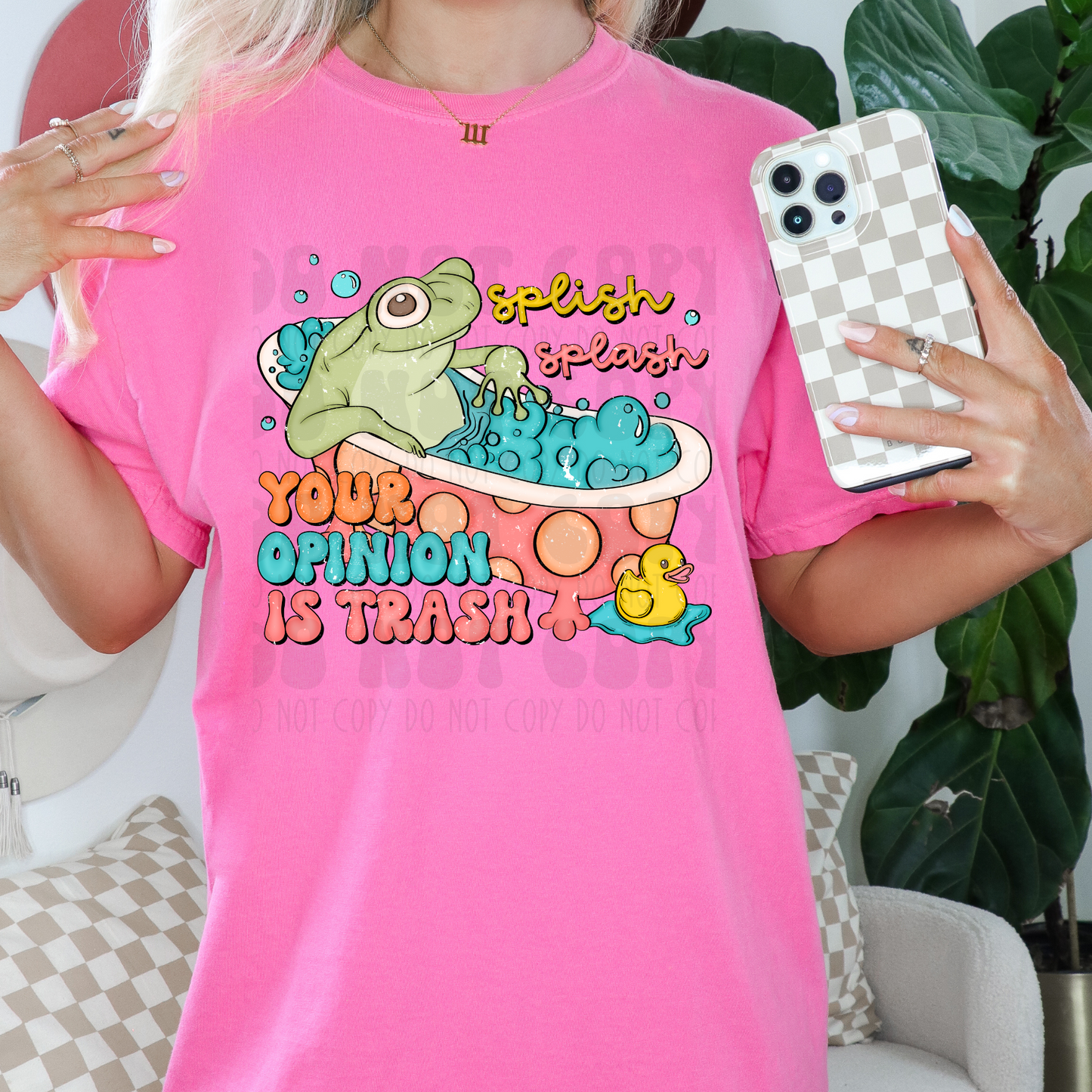 SPLISH SPLASH YOUR OPINION IS TRASH DISTRESSED - DTF TRANSFER