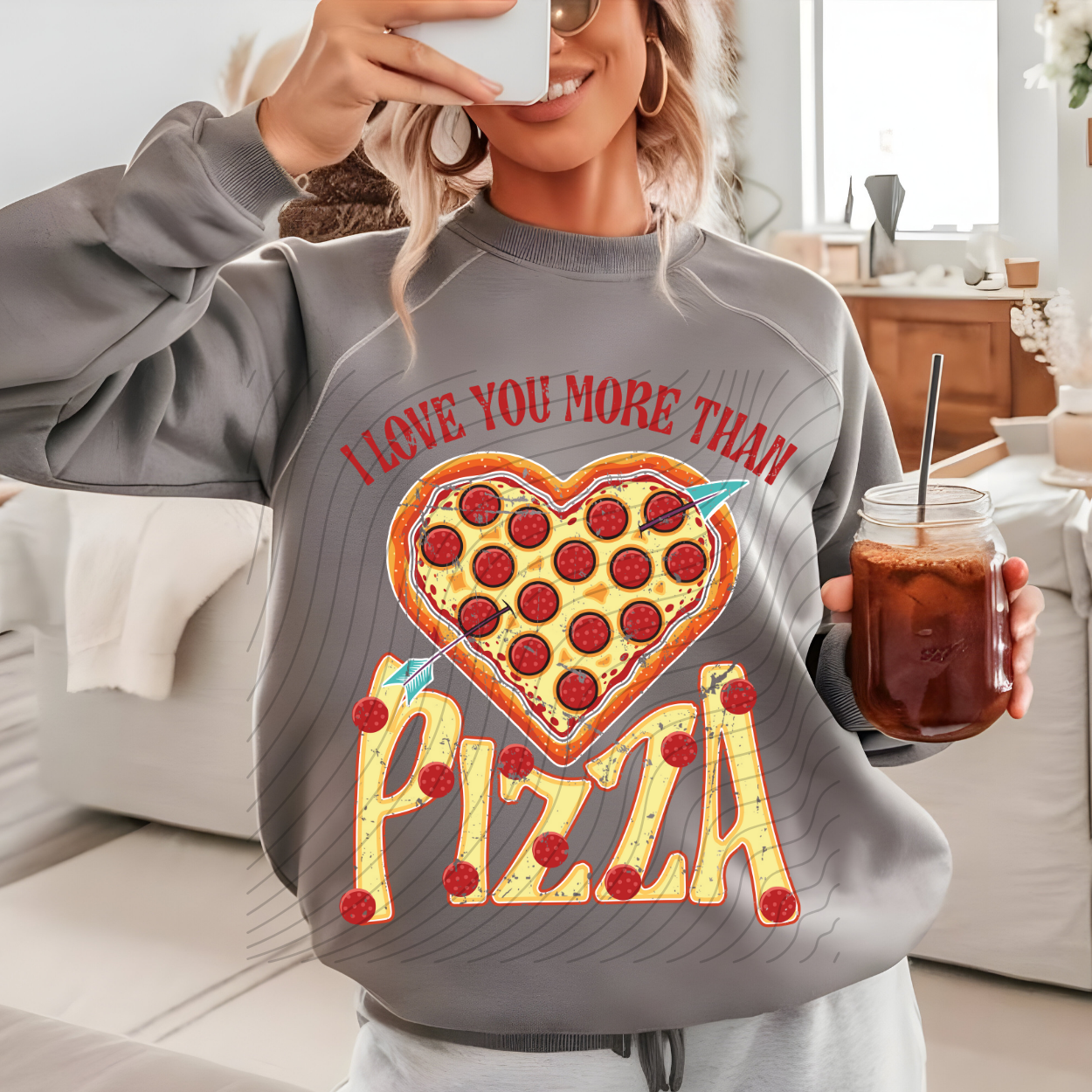 LOVE YOU MORE THAN PIZZA DISTRESSED - DTF TRANSFER