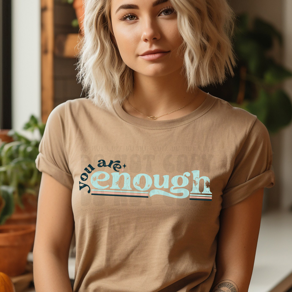 YOU ARE ENOUGH DISTRESSED - DTF TRANSFER