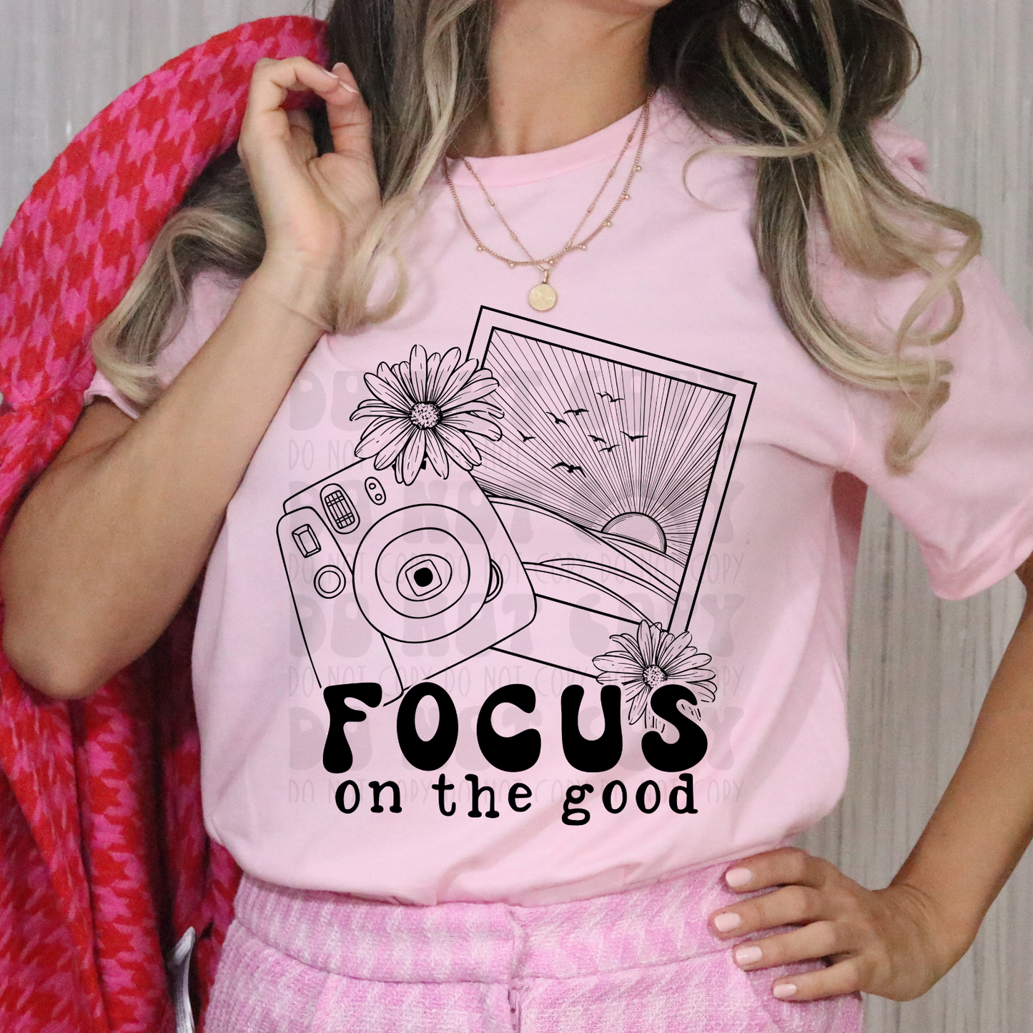 FOCUS ON THE GOOD - DTF TRANSFER
