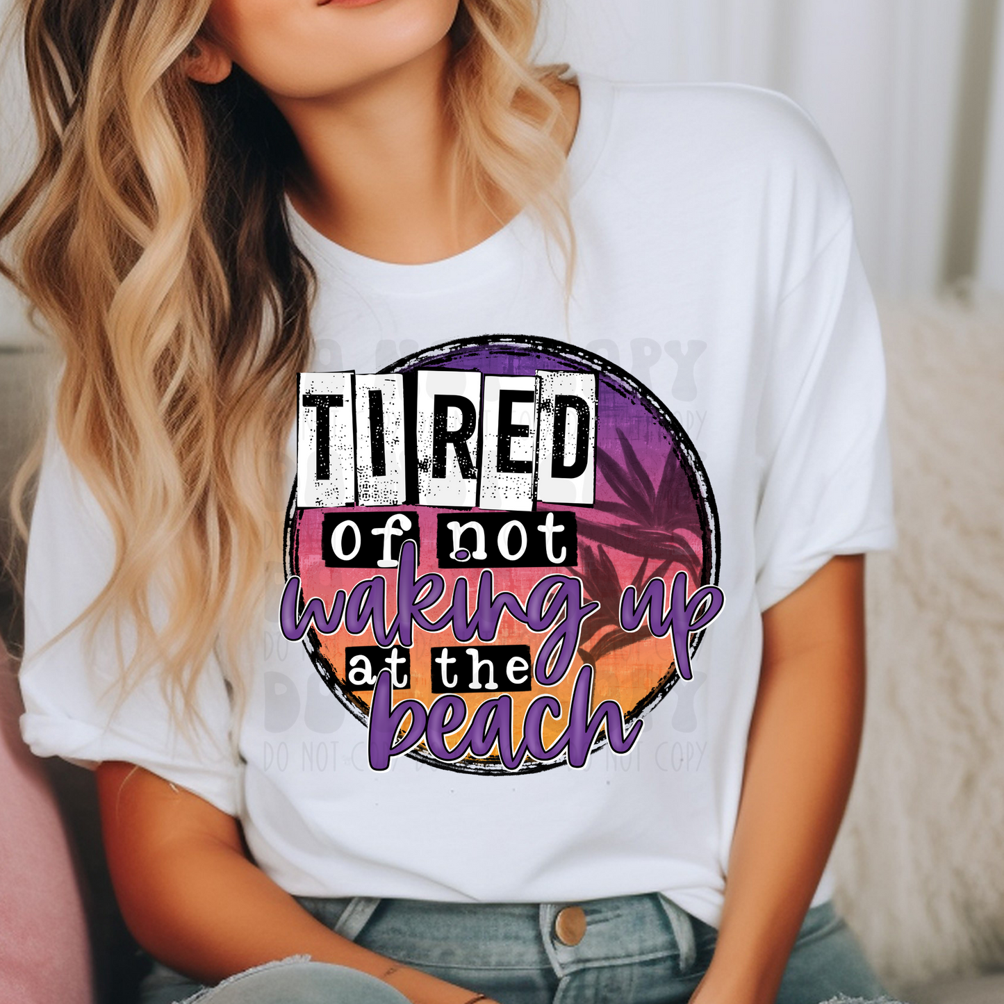 NOT WAKING UP AT THE BEACH - DTF TRANSFER