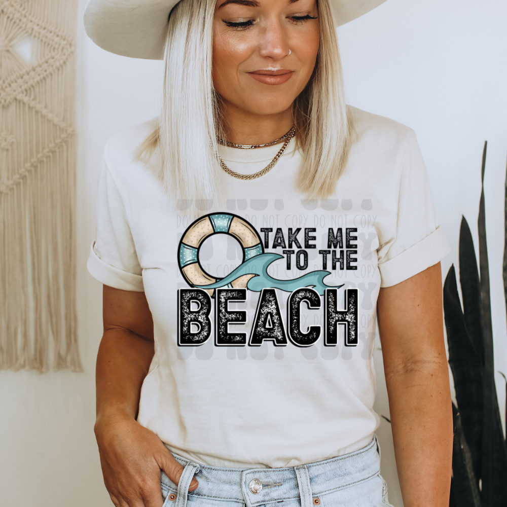 TAKE ME TO THE BEACH - DTF TRANSFER