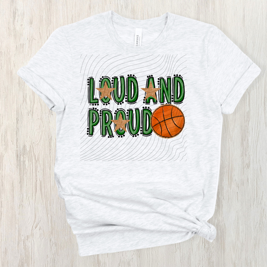 BASKETBALL LOUD AND PROUD, GREEN - DTF TRANSFER