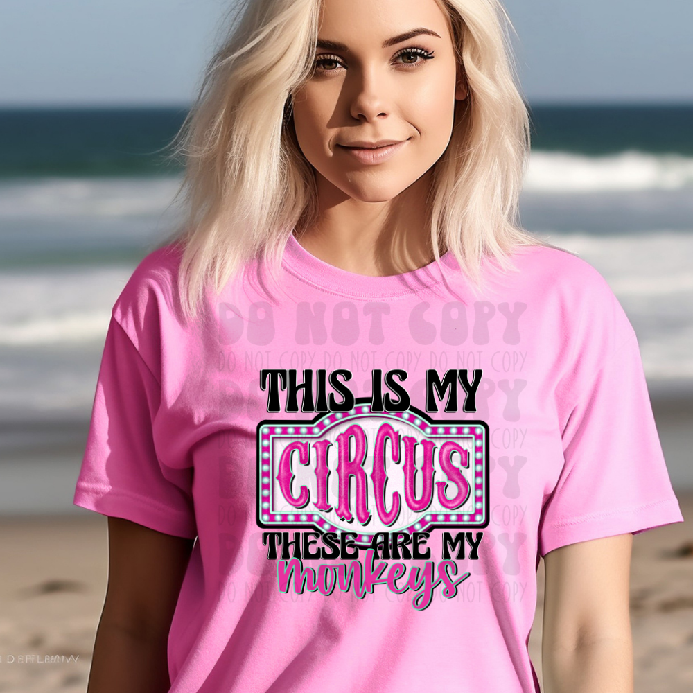 THIS IS MY CIRCUS, PINK - DTF TRANSFER