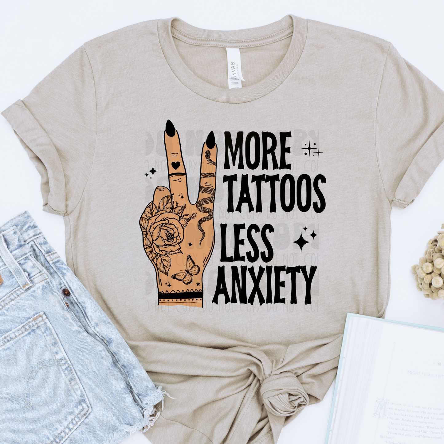 MORE TATTOOS LESS ANXIETY SKIN 2 - DTF TRANSFER