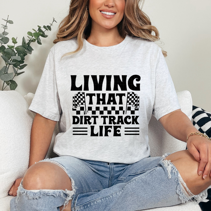 DIRT TRACK LIFE - DTF TRANSFER