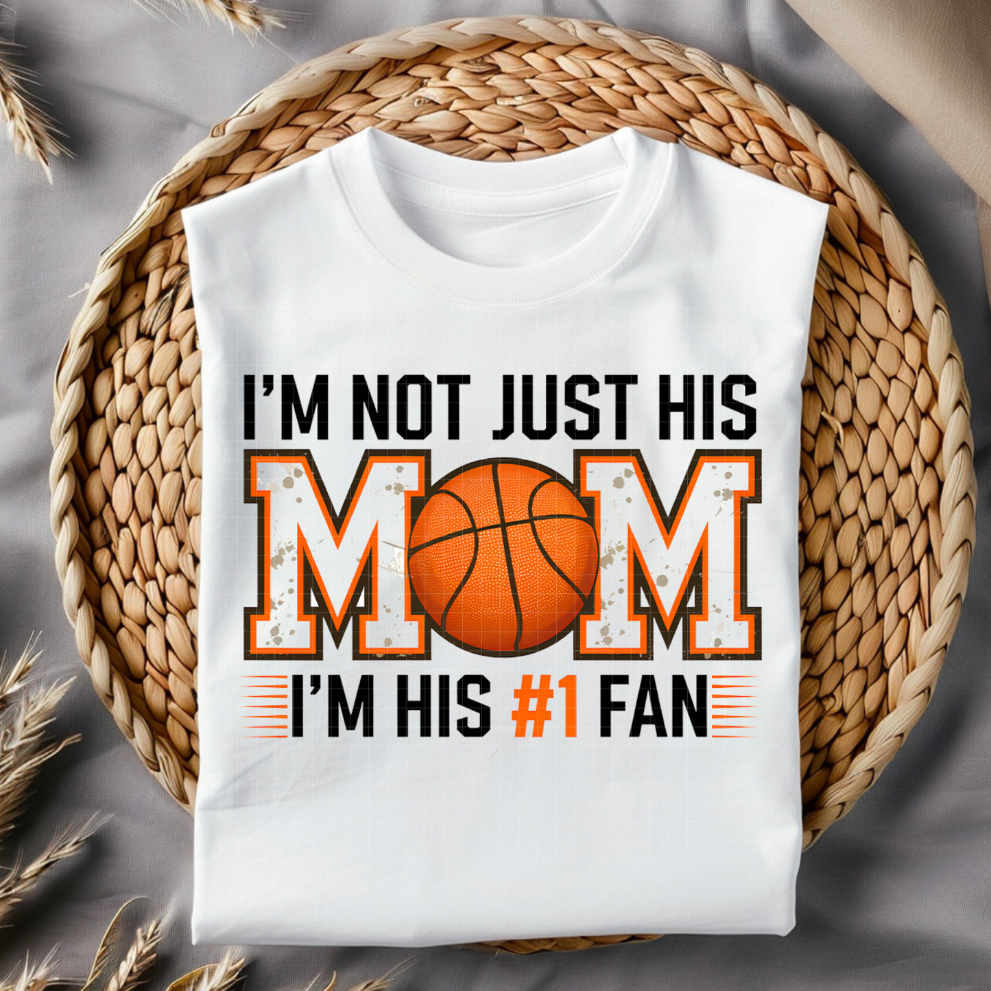 NOT JUST HIS MOM, BASKETBALL - DTF TRANSFER