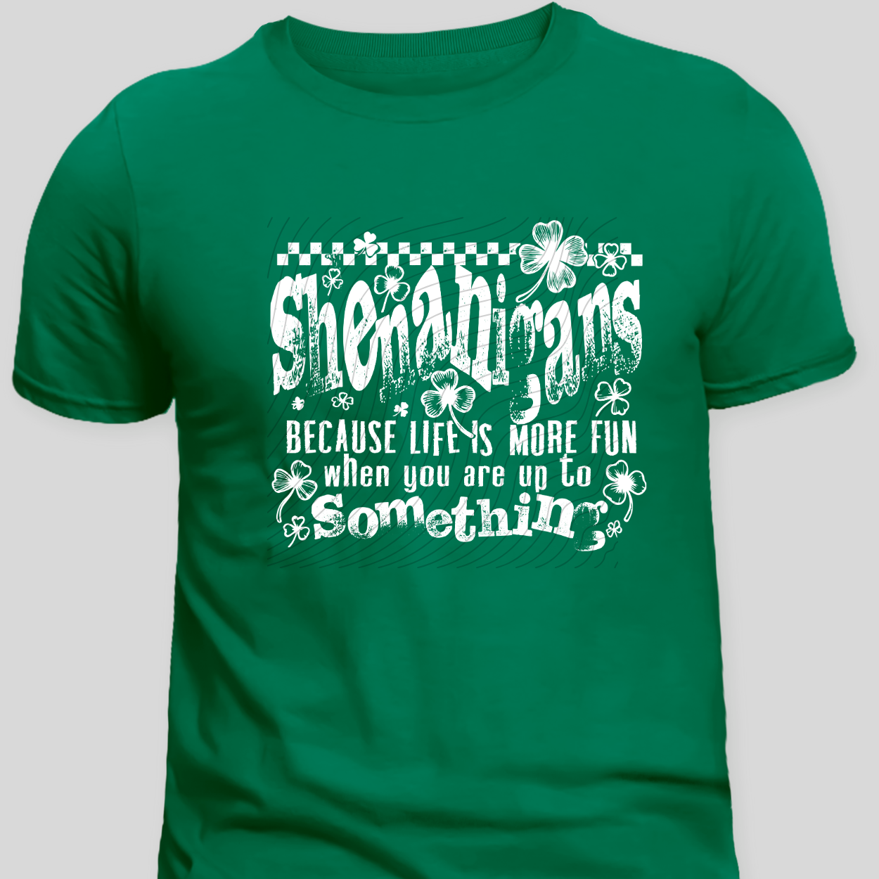 SHENANIGANS WHITE DISTRESSED - DTF TRANSFER