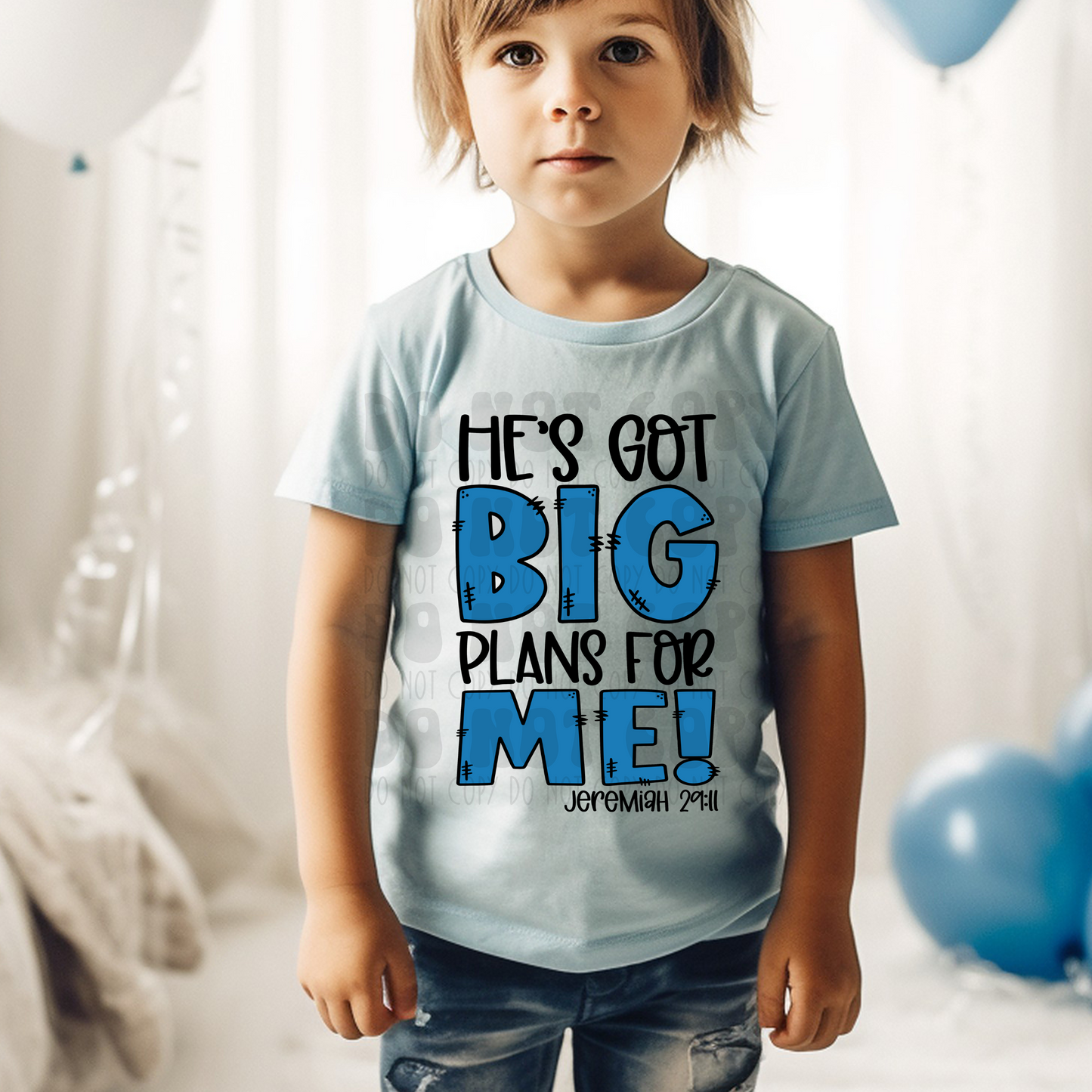 HE'S GOT BIG PLANS FOR ME - DTF TRANSFER