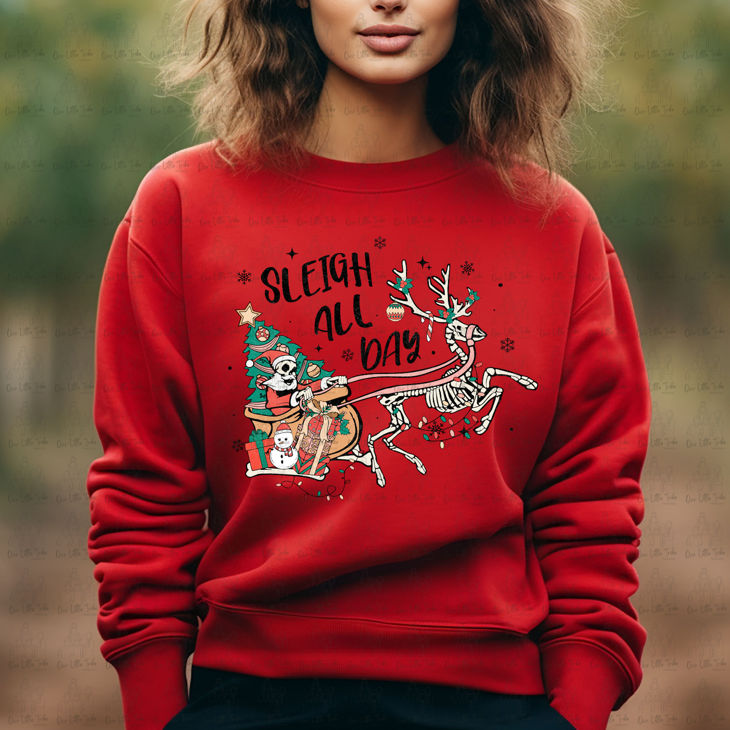 SLEIGH ALL DAY - DTF TRANSFER