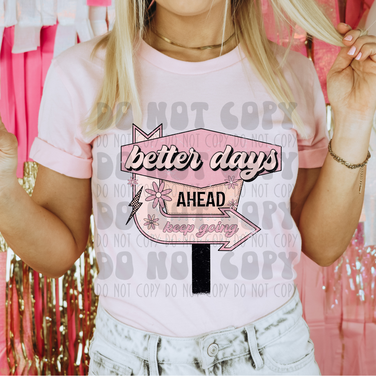 BETTER DAYS AHEAD - DTF TRANSFER