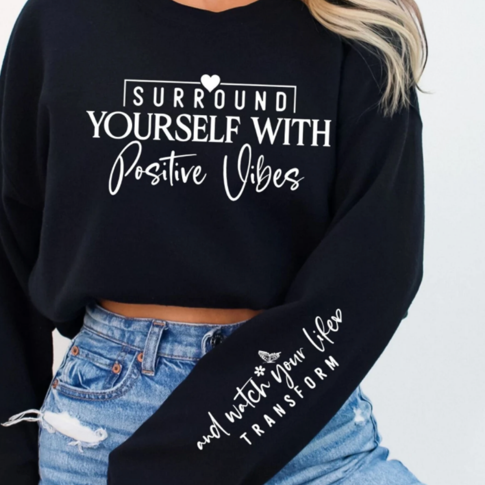SURROUND YOURSELF POSITIVE W/ SLEEVE (WHT) - DTF TRANSFER