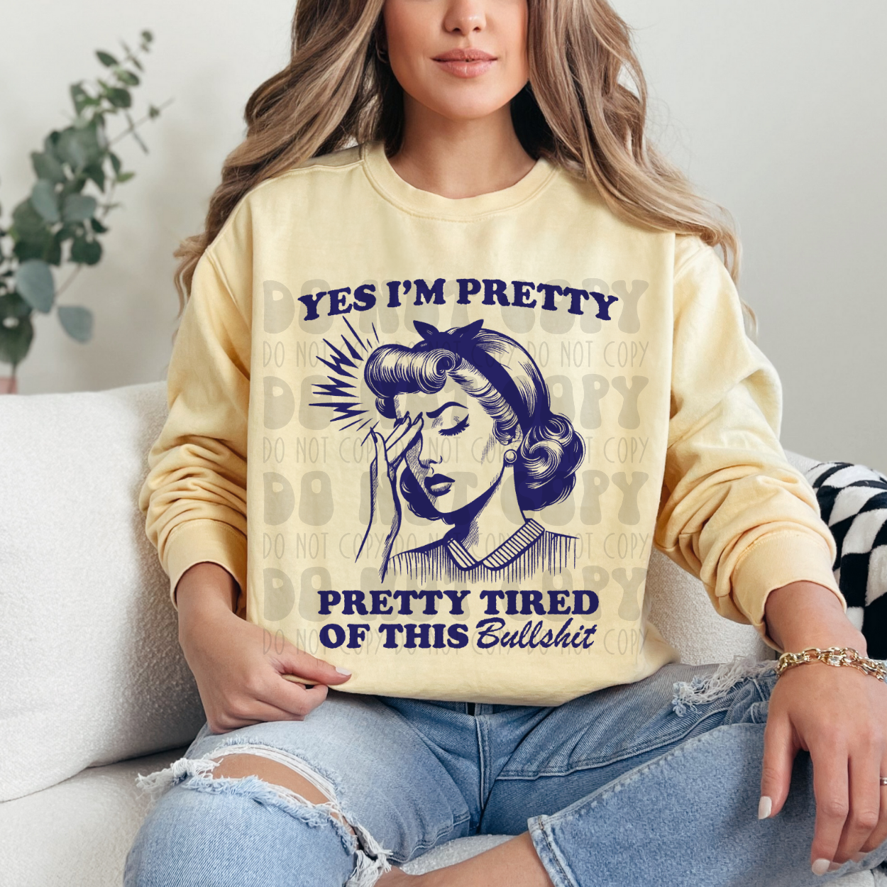 PRETTY TIRED OF THIS BS - DTF TRANSFER