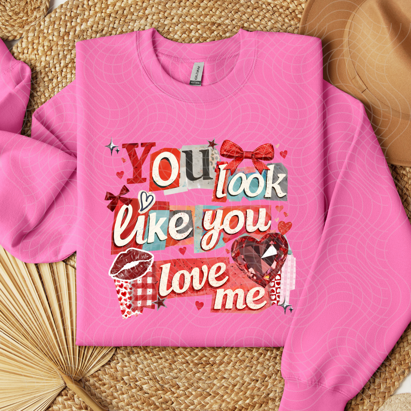 YOU LOOK LIKE YOU LOVE ME - DTF TRANSFER