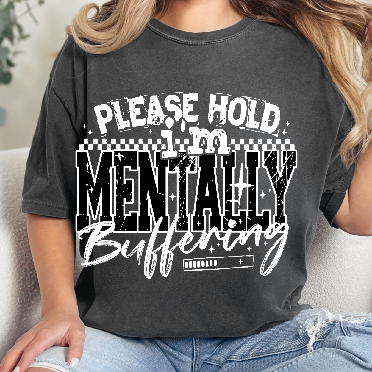MENTALLY BUFFERING WHITE - DTF TRANSFER