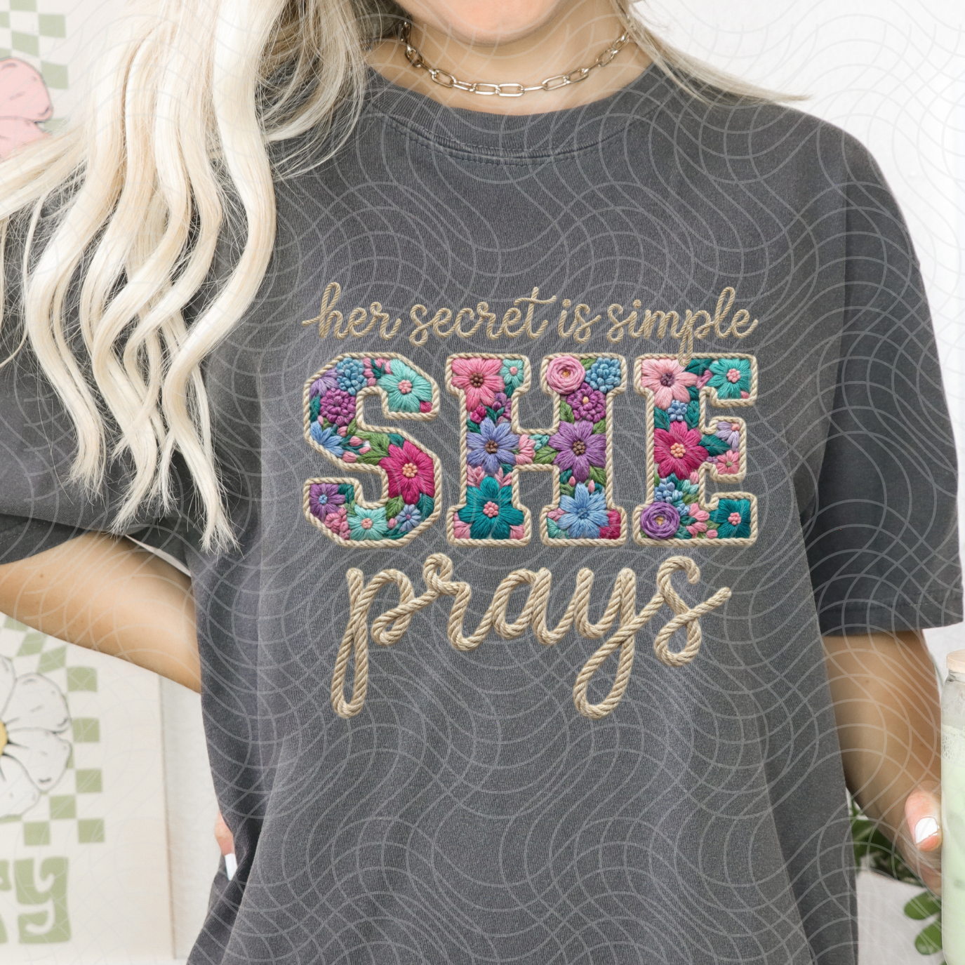 FAUX EMBROIDERY FLORAL SHE PRAYS - DTF TRANSFER