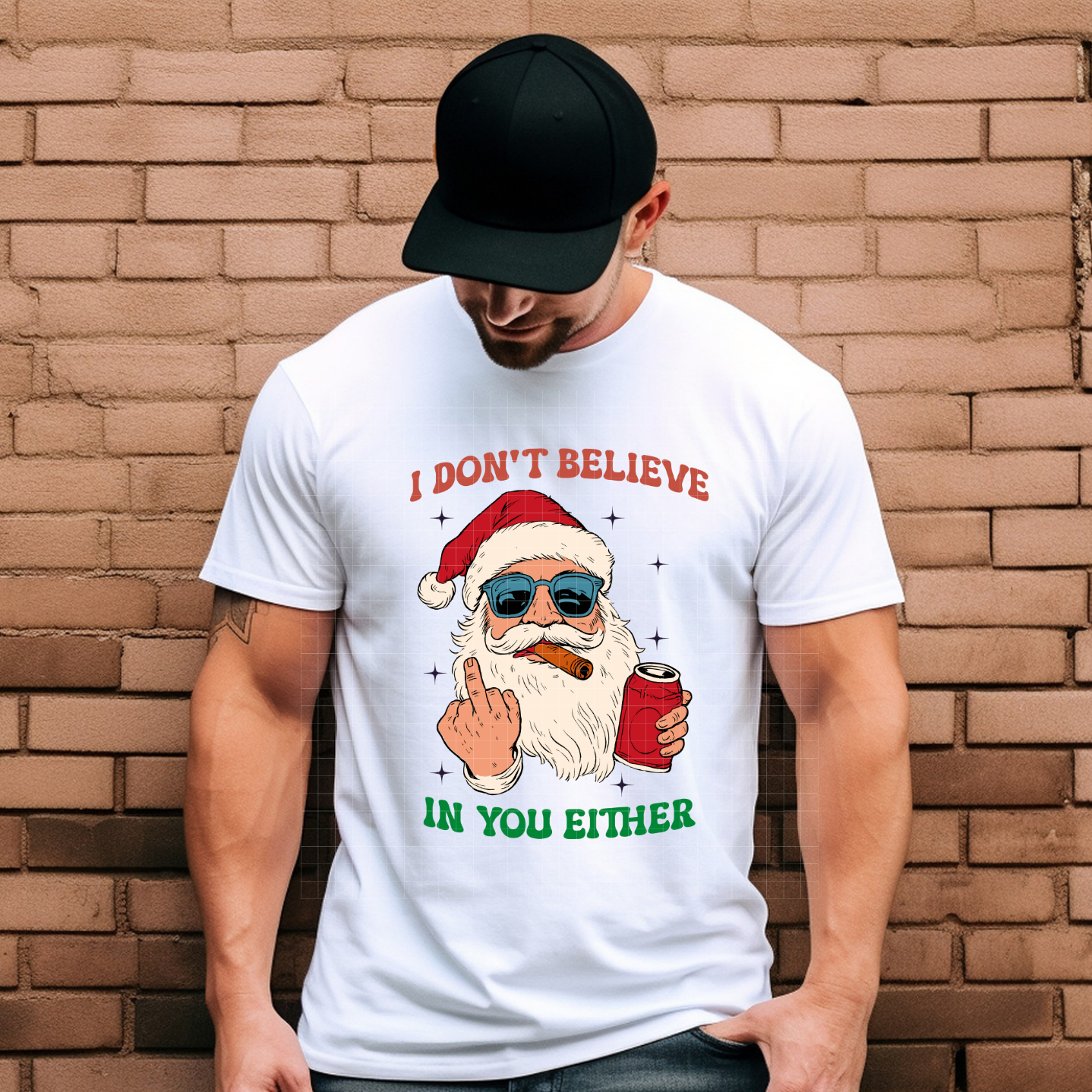 I DON'T BELIEVE - DTF TRANSFER