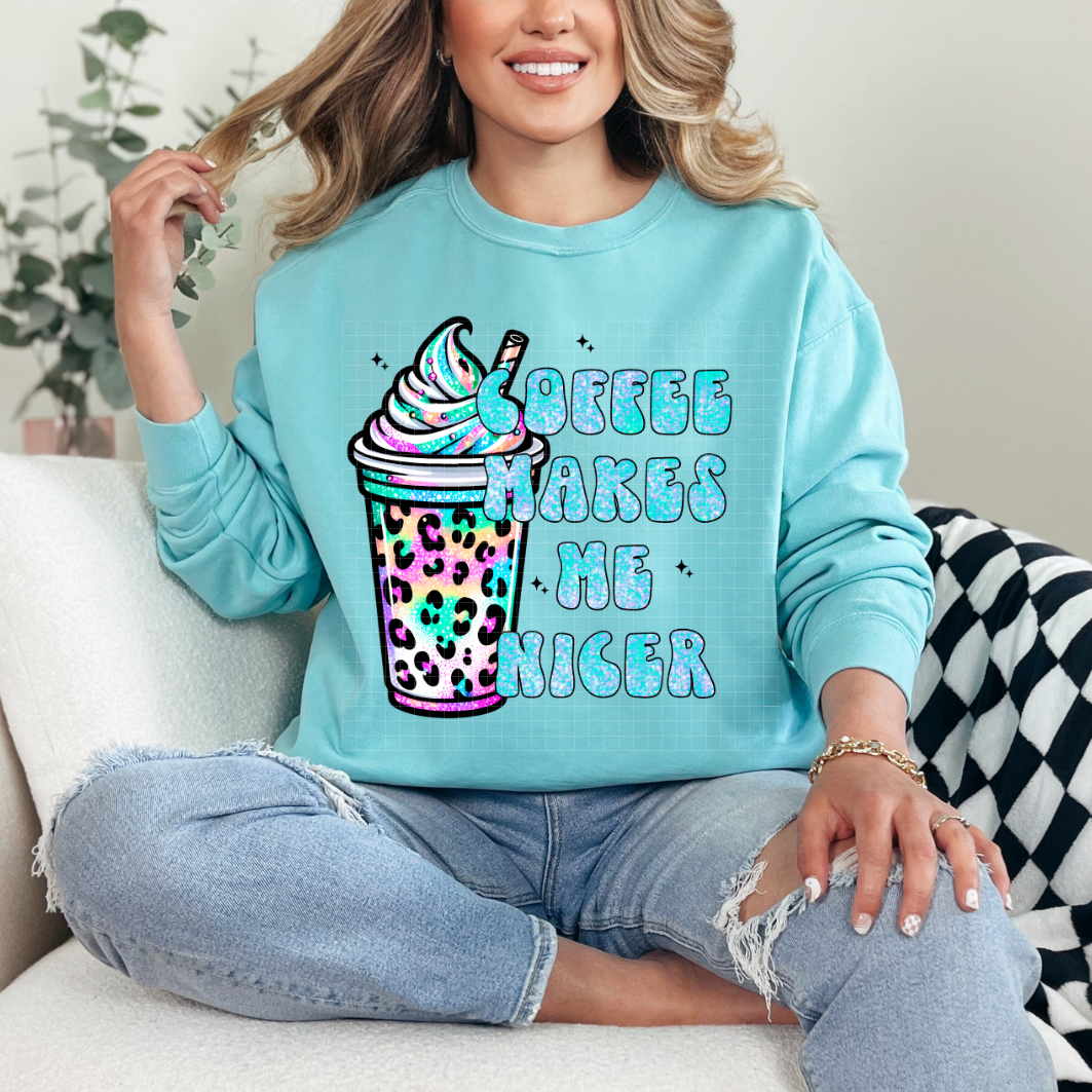 COFFEE MAKES ME NICER - DTF TRANSFER