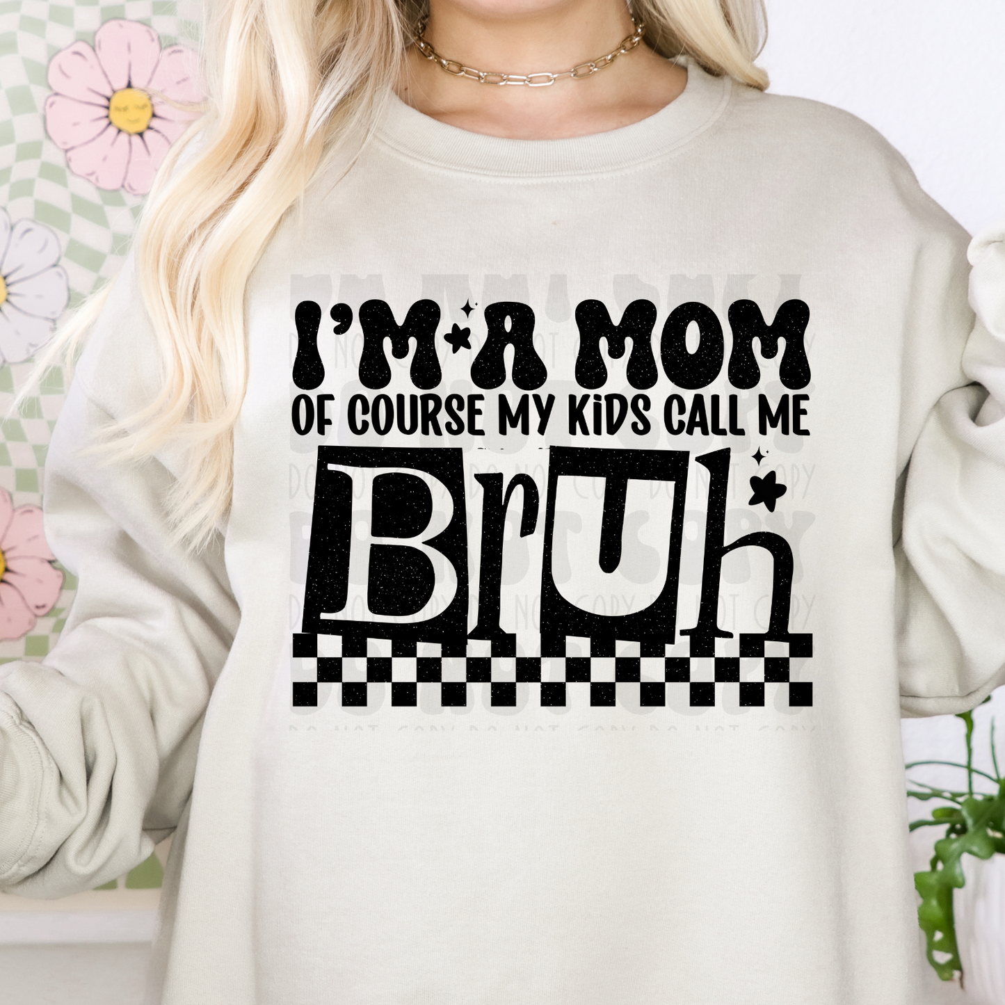 OF COURSE MY KIDS CALL ME BRUH - DTF TRANSFER