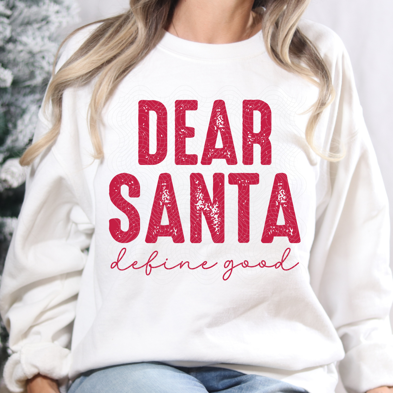 SANTA DEFINE GOOD - DTF TRANSFER