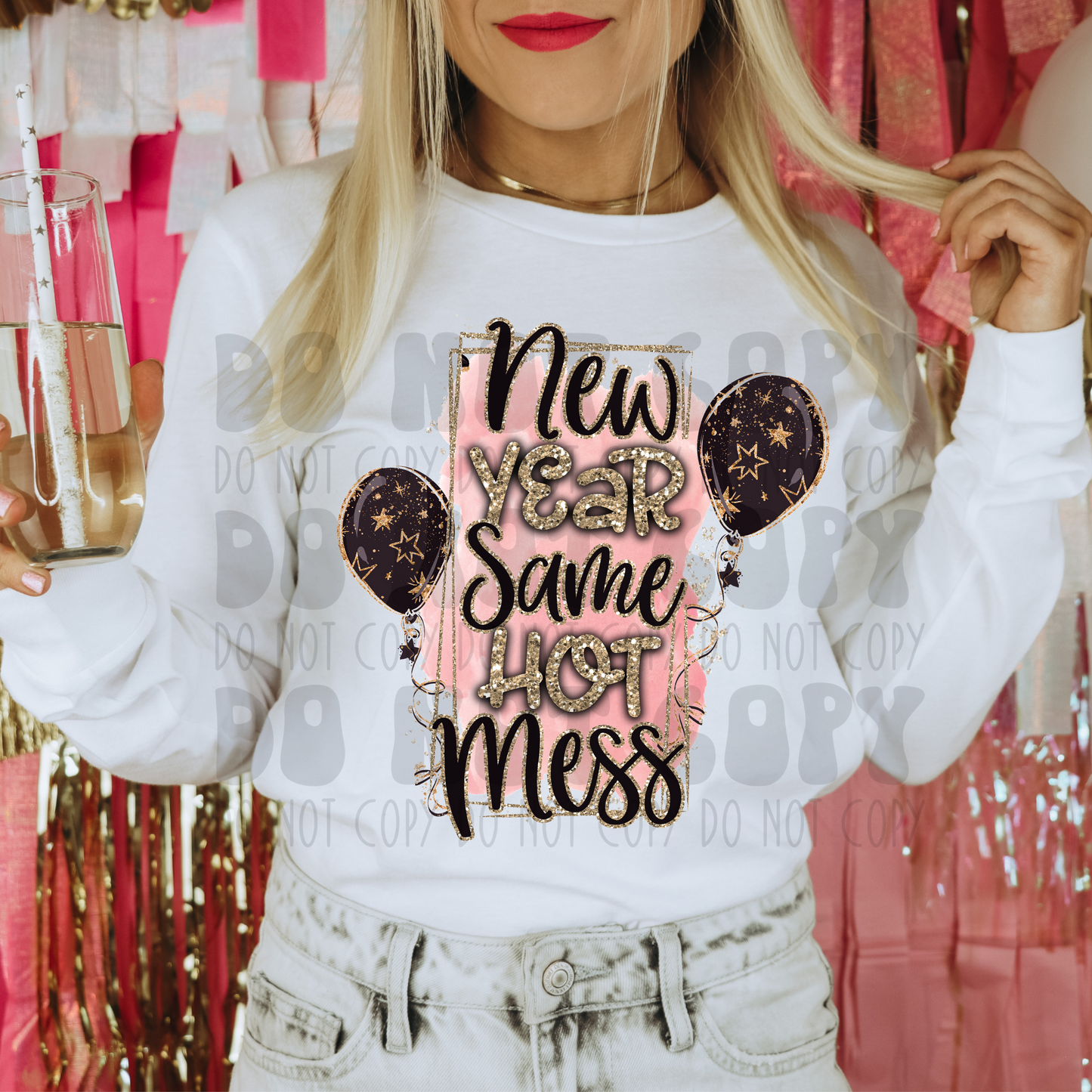 NEW YEAR SAME HOT MESS - FAUX GLITTER - DTF TRANSFER