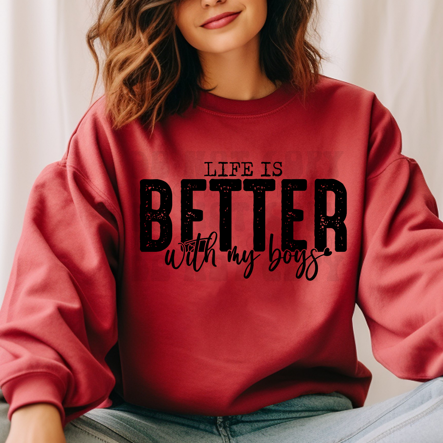 LIFE IS BETTER WITH MY BOYS - DTF TRANSFER