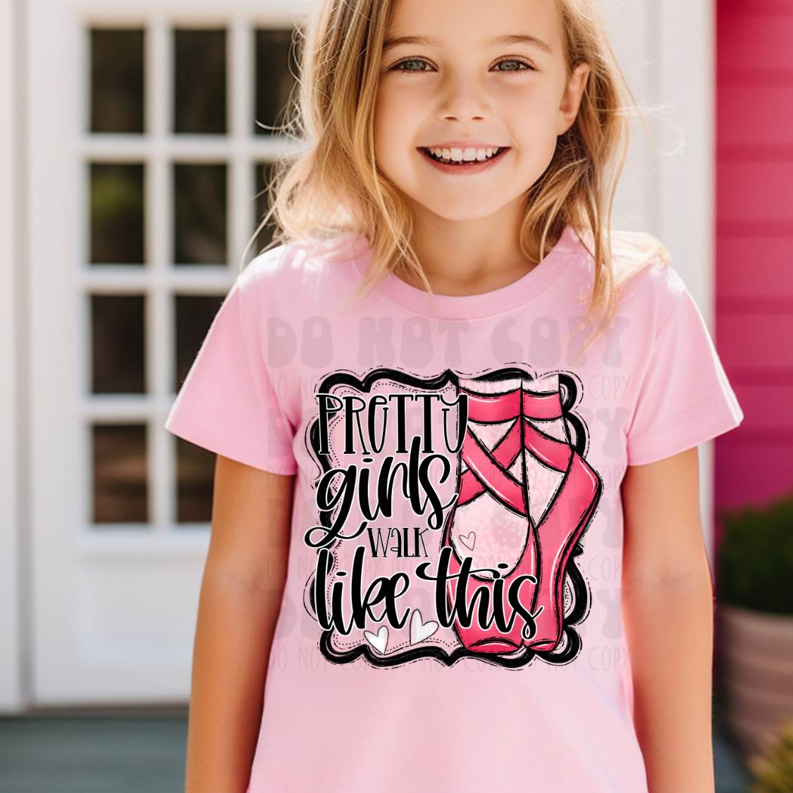 PRETTY GIRLS WALK LIKE THIS - DTF TRANSFER