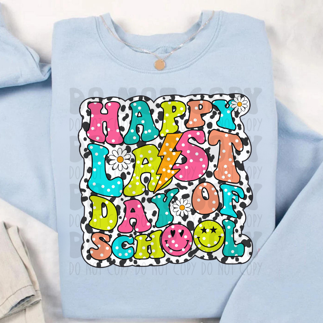 HAPPY LAST DAY OF SCHOOL DALMATIAN - DTF TRANSFER
