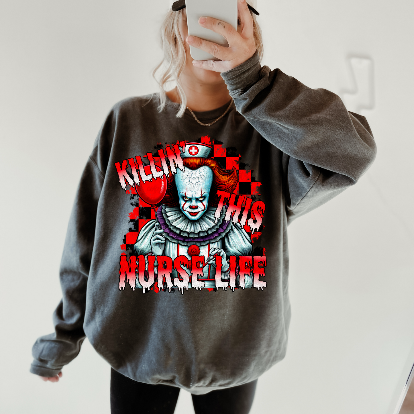 KILLIN THIS NURSE LIFE CLOWN - DTF TRANSFER