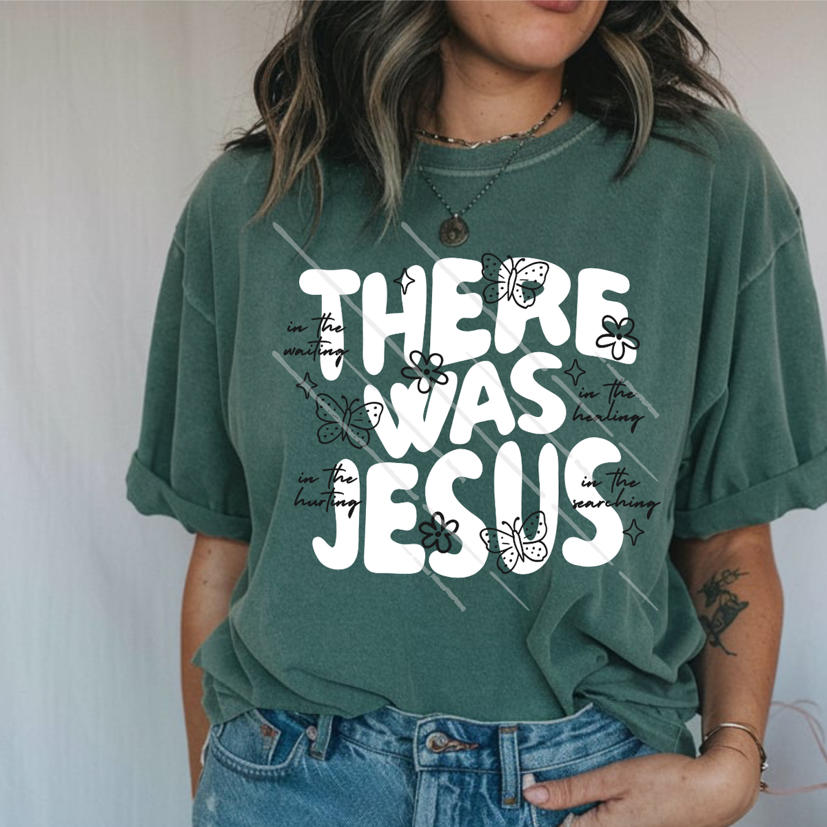 THERE WAS JESUS WHT - DTF TRANSFER