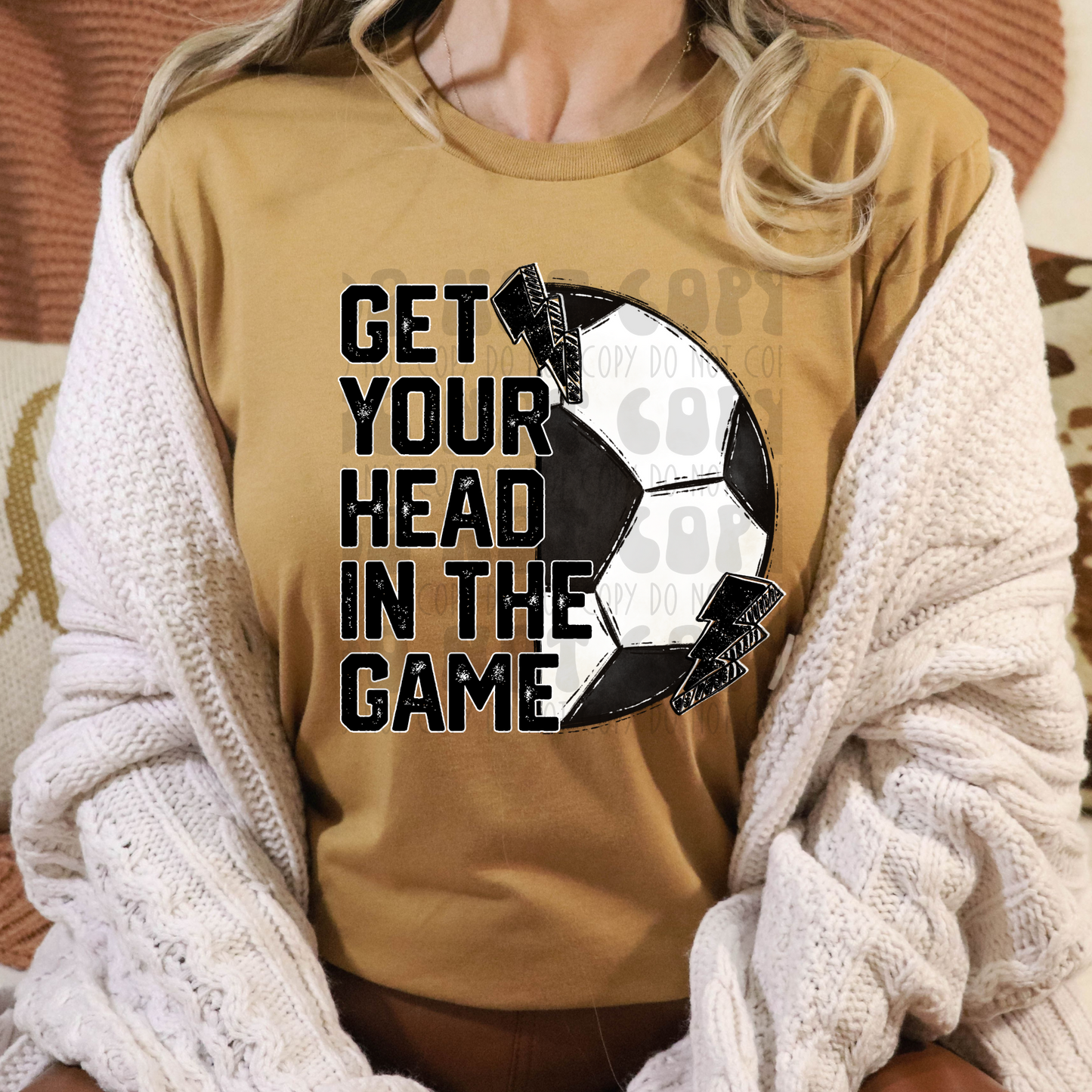 GET YOUR HEAD IN THE GAME SOCCER - DTF TRANSFER